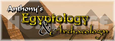 WELCOME TO ANTHONY'S EGYPTOLOGY
